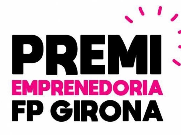 Sobre la convocatria del Premi d'emprenedoria de l'FP a la ciutat de Girona 2021